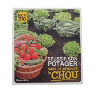 Photo couverture livre Réussir son potager sans se prendre le chou. Auteur : Roland MOTTE